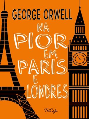 cover image of Na pior em Paris e Londres